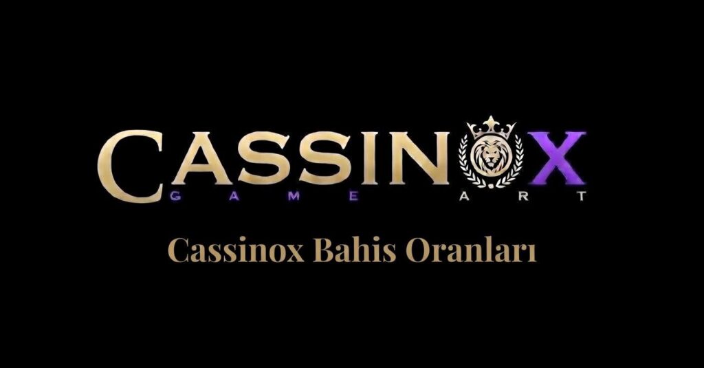 Cassinox Bahis Oranları